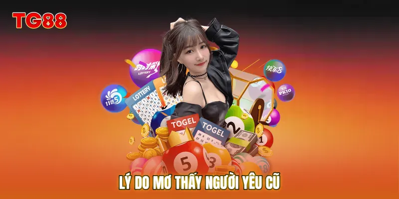 Lý do mơ thấy người yêu cũ